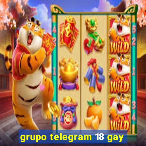 grupo telegram 18 gay